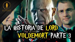 La Historia de Lord Voldemort Parte 3