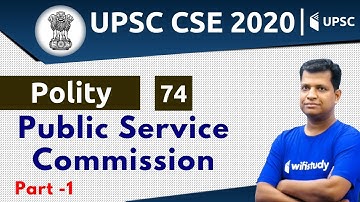 4:00 PM - UPSC CSE 2020 | Polity by Pawan Sir | Public Service Commission (Part -1)