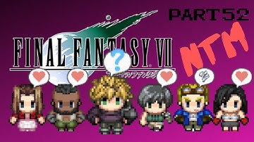 The Date {FFVII New Threat Mod Playthrough - Part 52}