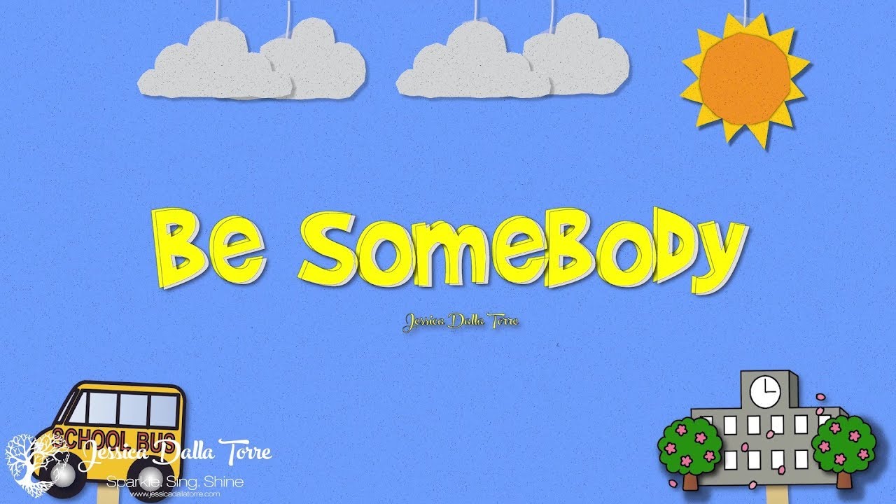 Be Somebody - Jessica Dalla Torre  (Official Lyric Video)