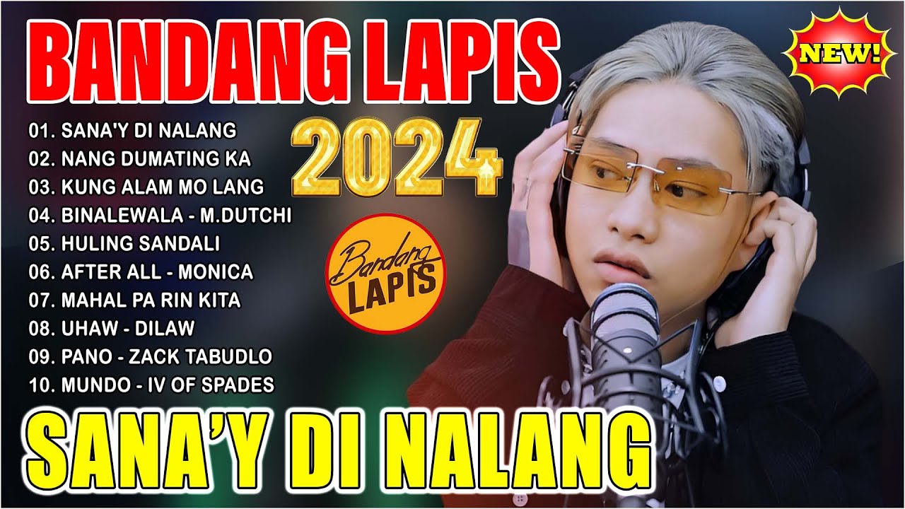 SANAY DI NALANG  BANDANG LAPIS Top 20 Best Songs 2024  BANDANG LAPIS OPM Sad Love Songs