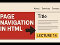 LECTURE 14 | IN PAGE NAVIGATION IN HTML | HOW TO NAVIGATE WITHIN A WEBPAGE | REDIRECTION WITHIN PAGE