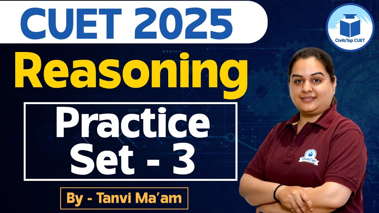 CUET 2025 General Test - Reasoning Ability - Practice Set - 3 | NTA ...