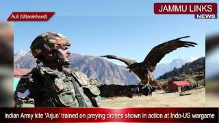 Indian Army Kite Arjun Trained On Preying Drones Shown In Action At Indo-Us Wargame