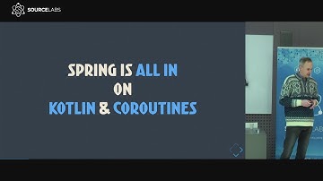 Joost de Vries - Spring with Kotlin and Coroutines