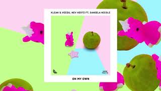 Kleak & Veebu, Nev Hertz - On My Own (ft. Daniela Nicole) Resimi