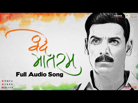 Vande Mataram Lyrics - Romeo Akbar Walter (2019)