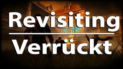 Revisiting: Verruckt (Part 4) - ENDGAME?