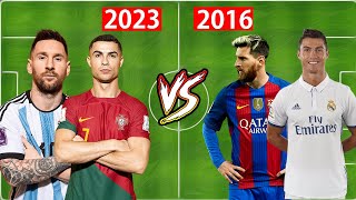 2016 Ronaldo And Messi Vs 2023 Messii And Ronaldo