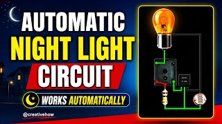 Automatic Night Light Circuit Using Relay | DIY Dark Sensor Project | Easy Electronics Tutorial