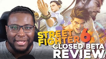 Street Fighter 6 Closed Beta Review!