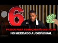 COMO SE DESTACAR NO MERCADO AUDIOVISUAL EM 2025 / GUIA COMPLETO EM 6 PASSOS