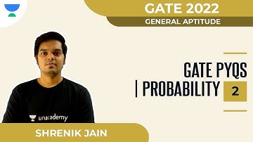 GATE PYQs | Probability - 2 | General Aptitude | GATE 2022 | Shrenik Jain