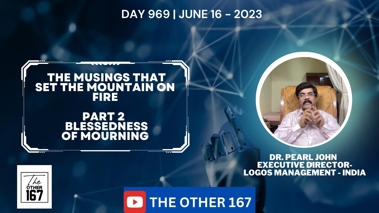 THE MUSINGS THAT SET THE MOUNTAIN ON FIRE PART 2 Blessedness of