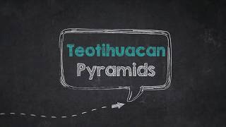 TEOTIHUACAN ● The Pyramid of the Sun and The Pyramid of the Moon