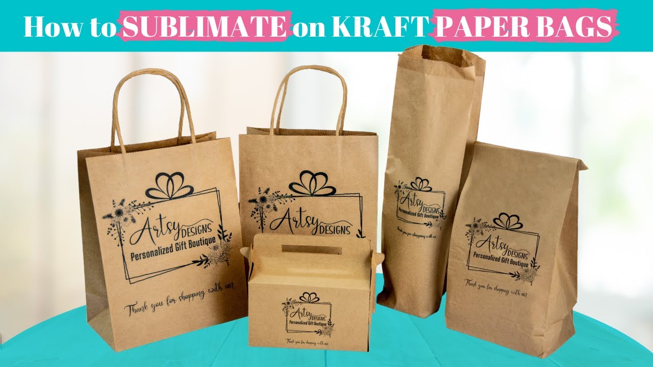 How to Sublimate on Kraft Paper Bags  DIY Personalized Paper Bags 