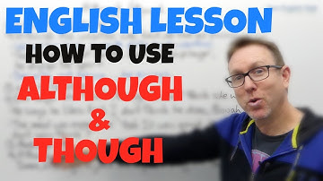 English learning video - How to use ALTHOUGH and THOUGH
