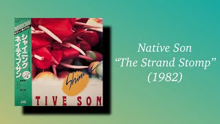 Native Son - The Strand Stomp (1982)