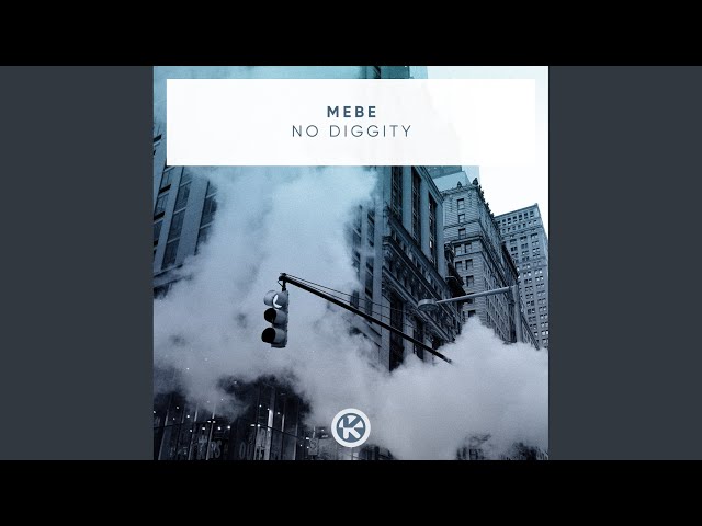 Mebe - No Diggity