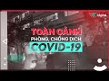 BẢN TIN TOÀN CẢNH PHÒNG CHỐNG DỊCH COVID-19 NGÀY 3/8/2020