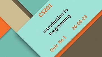 Cs201 Introduction To Programming Quiz 1 Solution