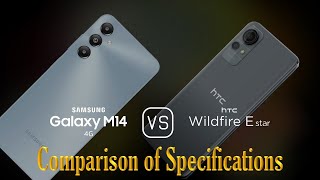 Samsung Galaxy M14 4G vs. HTC Wildfire E star: A Comparison of Specifications