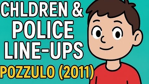 Pozzulo et al. (2011) – Line-Ups and Child Witnesses