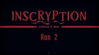 Kaycee's Mod Inscryption - Run 2 - No Commentary
