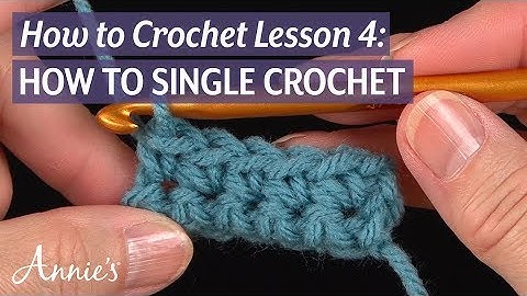 How to Single Crochet | an Annie