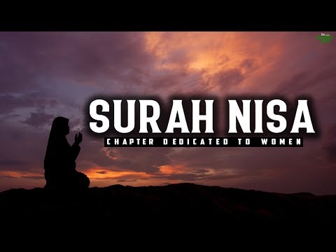SURAH NISA - THE WOMEN (FULL CHAPTER) - PEACEFUL QURAN