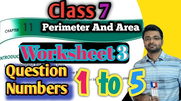 D.A.V. Math | Class 7 | Chapter 11 | Perimeter & Area | Worksheet 3 | Q.No. 1-5 | Art Of Mathematica
