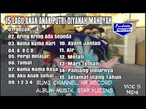 15 Lagu Anak Anak Putri Diyanah Mahdyah Vol 5