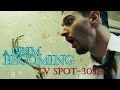 A Grim Becoming TV Spot 1 30 Seconds