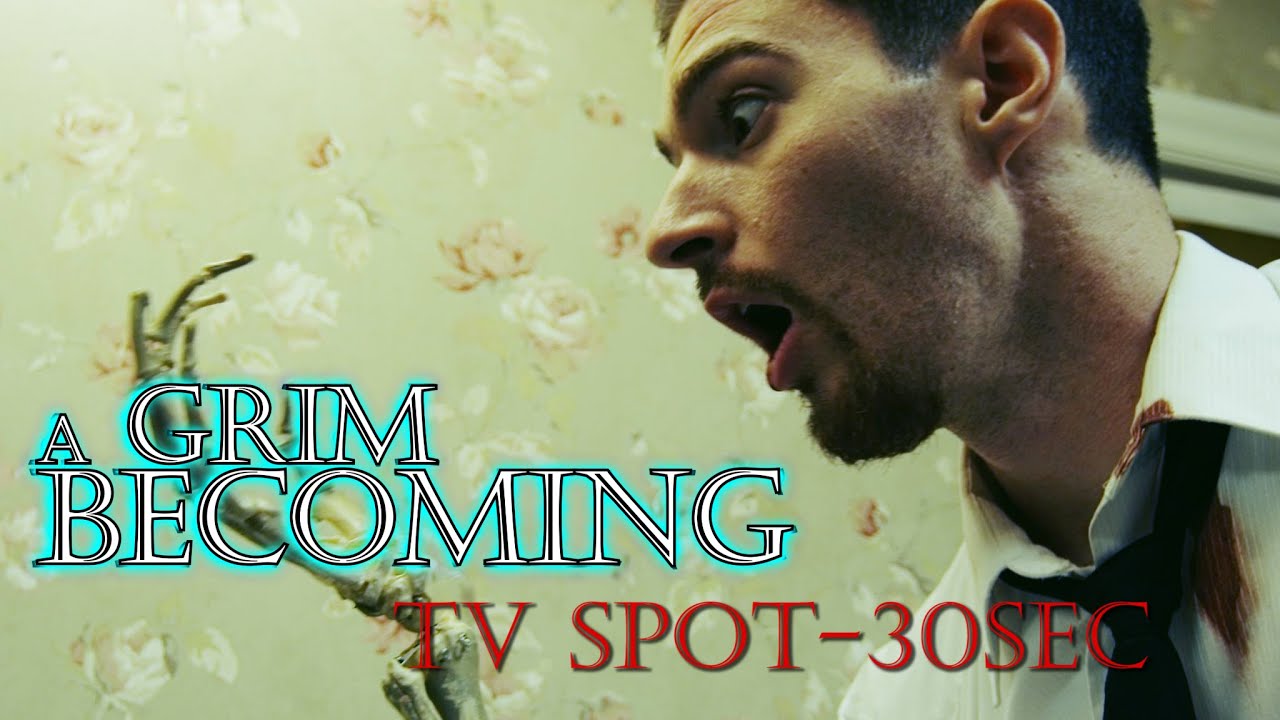 A Grim Becoming | TV Spot #1 (30 Seconds) 🎬👻