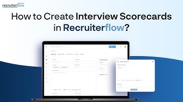 How to create Interview Scorecards in Recruiterflow?