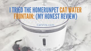 I Tried The HOMERUNPET CAT WATER FOUNTAIN: My Honest Review by Catvills 162 views 1 year ago 1 minute, 1 second