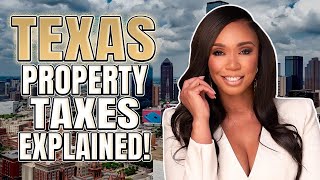 Texas Property Taxes EXPLAINED!
