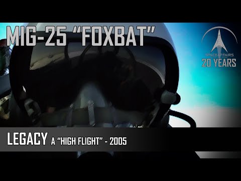 MIG-25 Legacy: High Flight