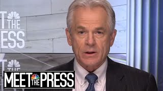 Full Navarro: Trump’s Tariff Threats Not ‘Negotiating Tactic’ With China | Meet The Press | NBC News