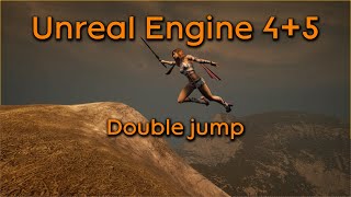 Tutorial request: Double jump - Unreal Engine 4 + Unreal Engine 5