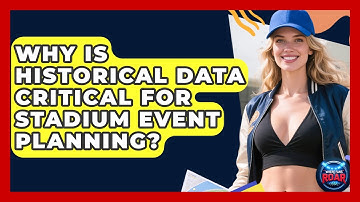 Why Is Historical Data Critical For Stadium Event Planning? - Where the Fans Roar