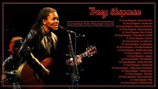 Tracy Chapman Greatest Hits Full Album - Best Songs Of Tracy Chapman - Tracy Chapman Playlist 2023