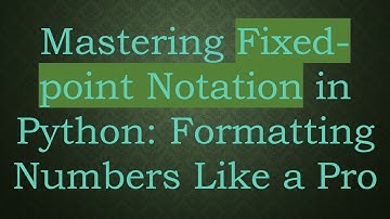 Mastering Fixed-point Notation in Python: Formatting Numbers Like a Pro