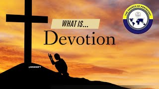 What is DEVOTION? Explained by Apostle Samuel Obuobi by WideSOFT Hannover 57 views 3 months ago 2 minutes, 25 seconds