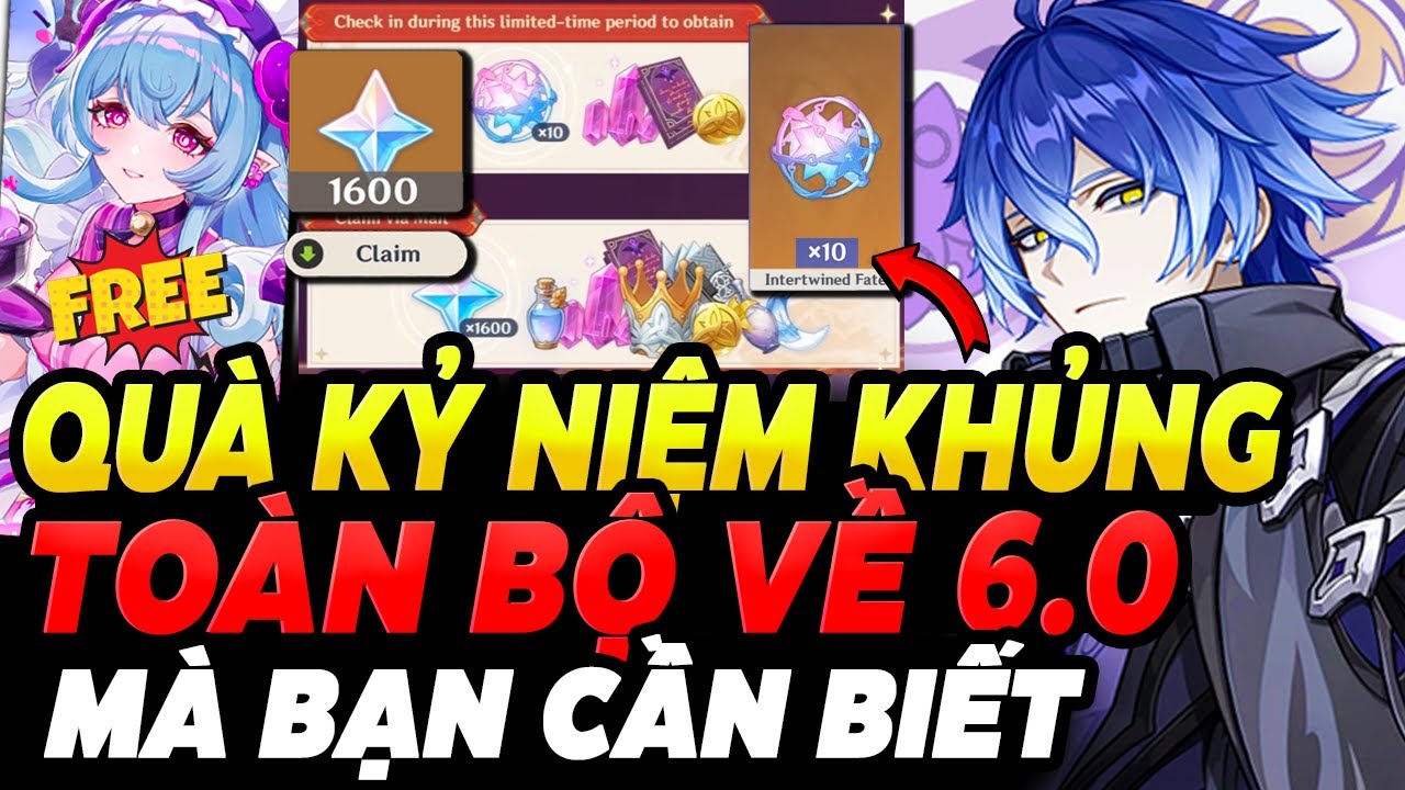 Toàn Bộ Về 6.0 Mà Bạn Cần Biết | Phần Thưởng Kỷ Niệm 5 Năm Genshin Impact | Tổng Nguyên Thạch 6.0