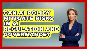 Can AI Policy Mitigate Risks In AI Regulation And Governance? - AI and Technology Law