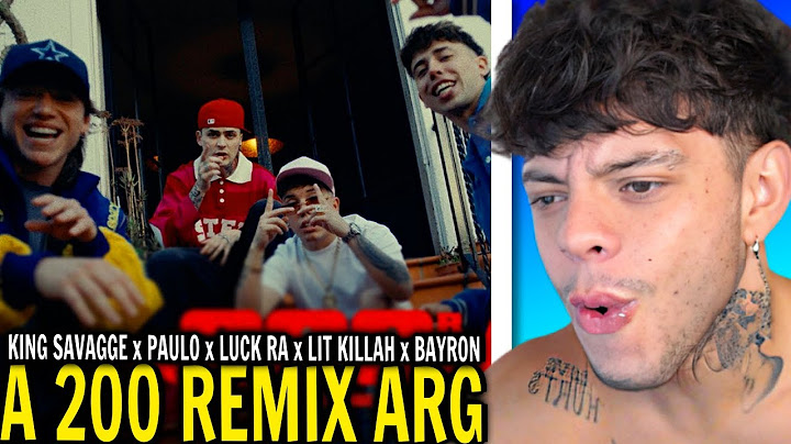 (REACCIÓN) A 200 REMIX ARG - KING SAVAGGE, LUCK RA, PAULO LONDRA, JAIRO VERA, LIT KILLAH, BAYRON FIR