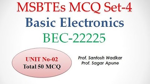 Basic Electronics MCQ Set-4 | BEC-22225 MCQ Set - 4 | MSBTE