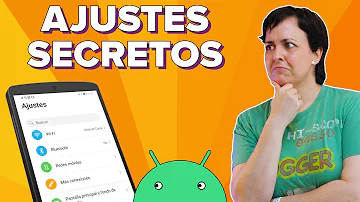 ¿Qué son los ajustes ocultos en Android?