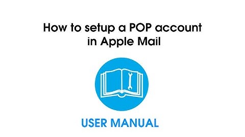 How to Setup a POP Account in Apple Mail
